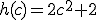 h(c)=2c^2+2